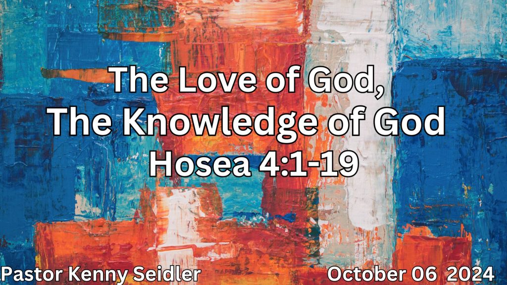 The Love of God—The Knowledge of God—Hosea 41-19